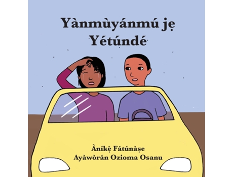 Livro Yànmùyánmú J? Yétúndé De Anike Fatunase (inglês)