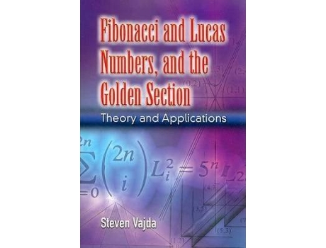 Livro fibonacci and lucas numbers, and the golden section de steven vajda (inglês)