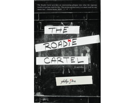 Livro The Roadie Cartel a novel de Phillip J Kriz (Inglês)