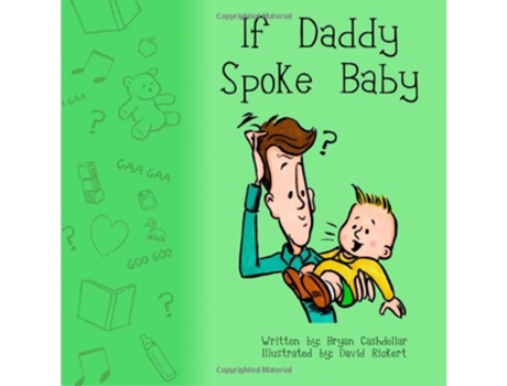Livro If Daddy Spoke Baby de Bryan Cashdollar (Inglês)