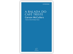 Livro A Balada Do Café Triste de Carson Mccullers