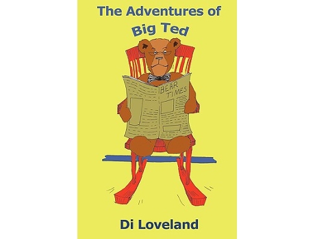 Livro The Adventures of Big Ted de Di Loveland (Inglês)