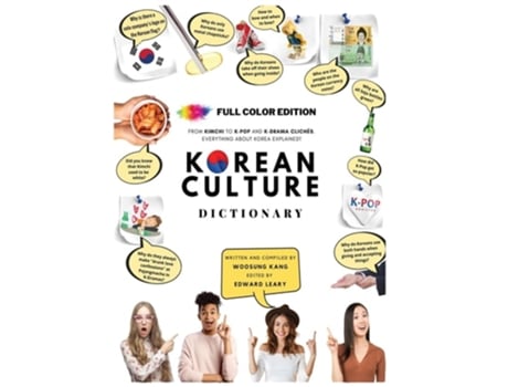 Livro Korean Culture Dictionary - From Kimchi To K-pop And K-drama Cliches. Everything About Korea Explained! De Woosung Kang (inglês - Capa Dura)