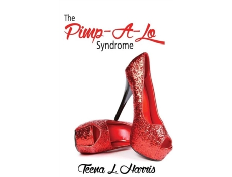 Livro The Pimp-A-Lo Syndrome; The Cross Between a Pimp & a Gigalo Vol 1 Teena L. Harris (Inglês)