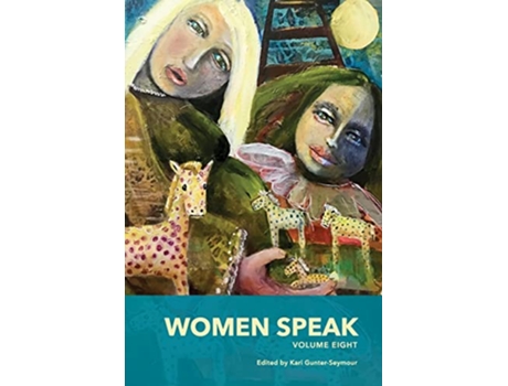 Livro Women Speak Volume 8 de Kari Gunter-Seymour (Inglês)