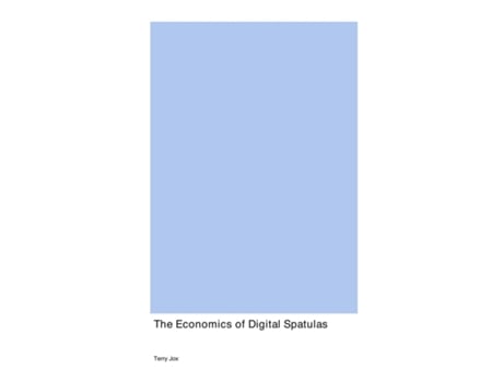 Livro The Economics of Digital Spatulas de Terry Jox (Inglês)