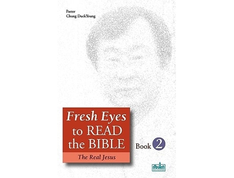 Livro Fresh Eyes To Read The Bible - Book 2 De Duckyoung Chung (inglês)