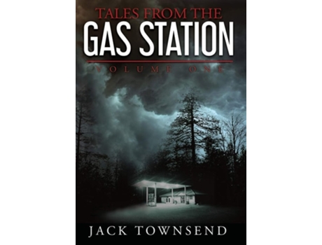 Livro Tales from the Gas Station de Jack Townsend (Inglês - Capa Dura)