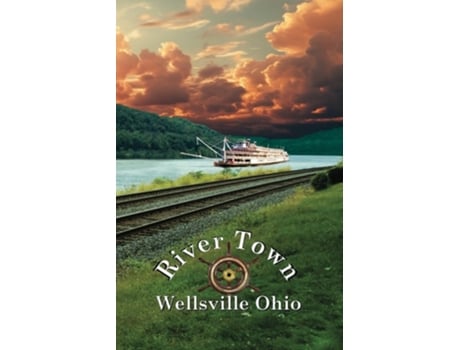Livro River Town Wellsville Ohio de David Navarria (Inglês)