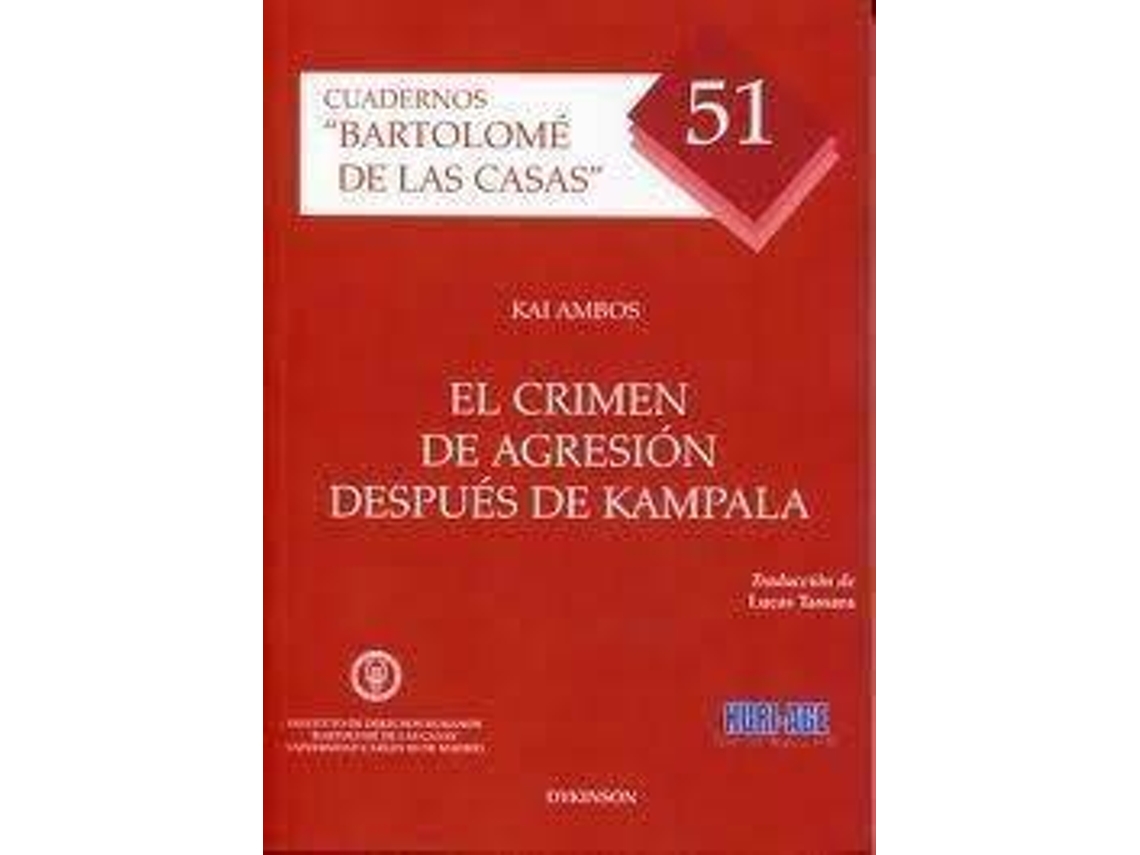 Livro El Crimen De Agresion Despues De Kampala / The Crime Of Aggression After Kampala de alemán Kai Ambos (Espanhol)