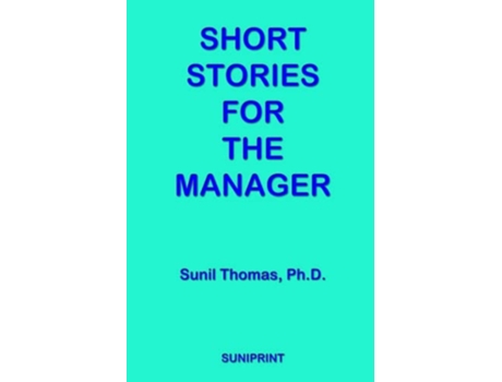 Livro Short Stories For The Manager de Sunil Thomas (Inglês)