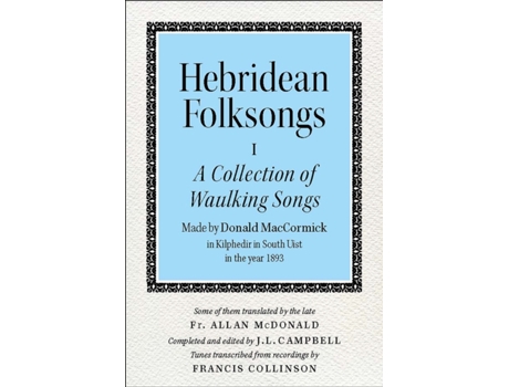 Livro Hebridean Folk Songs A Collection Of Waulking Songs By Donald Maccormick De Edited By John Lorne Campbell (scottish Gaelic)