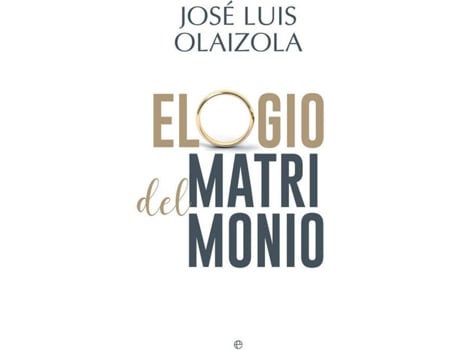 Livro Elogio Del Matrimonio de José Luis Olaizola