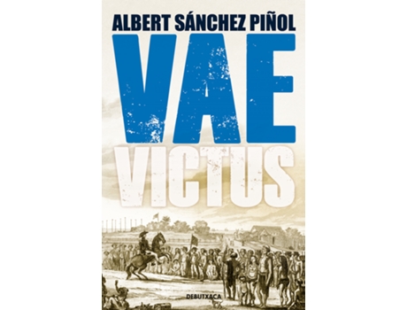 Livro Vae Victus de Albert Sánchez Piñol (Catalão)