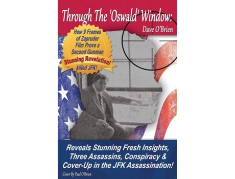 Livro Through The Oswald Window de Dave O'Brien (Inglês)