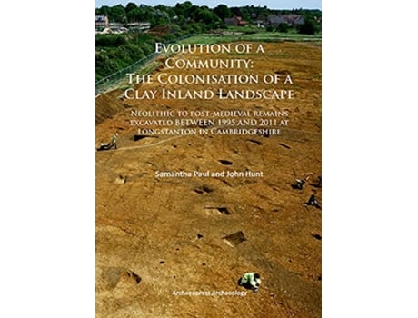 Livro Evolution of a Community The Colonisation of a Clay Inland Landscape de Samantha Paul e John Hunt (Inglês)