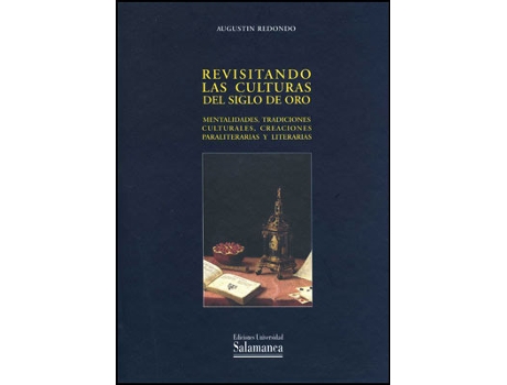 Livro Revisitando Las Culturas Del Siglo De Oro de Agustín Redondo (Espanhol)