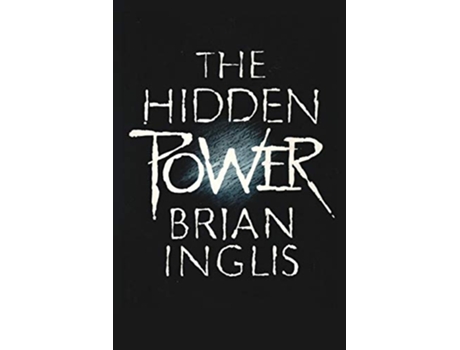 Livro The Hidden Power Science Scepticism and PSI de Brian Inglis (Inglês)