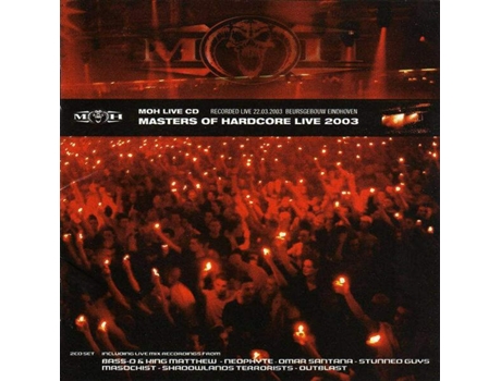 Cd Masters Of Hardcore Live 2003 - Moh Live Cd - Recorded Live 22032003 Beursgebouw Eindhoven Masters Of Hardcore