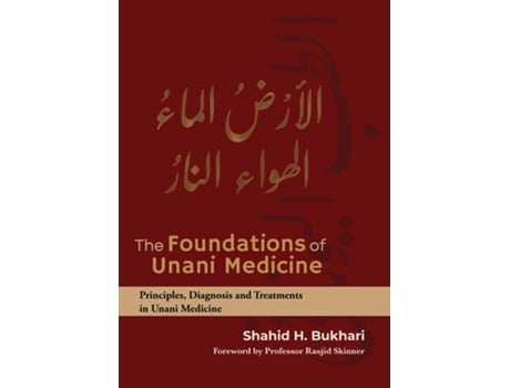 Livro The Foundations of Unani Medicine de Shahid H Bukhari (Inglês)