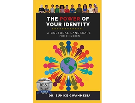 Livro The Power of Your Identity A Cultural Landscape For Children de Eunice Gwanmesia (Inglês)