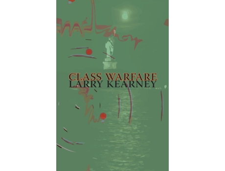 Livro Class Warfare De Larry Kearney (inglês)