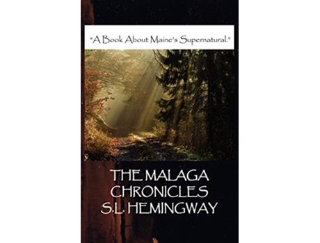 Livro The Malaga Chronicles de S L Hemingway (Inglês)