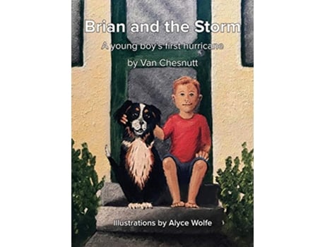 Livro Brian and the Storm: A young boy's first hurricane de Van Chesnutt (Inglês)