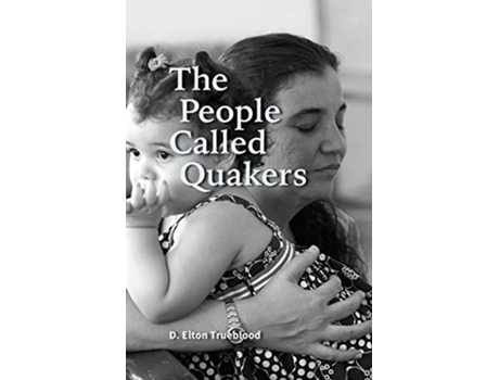 Livro The People Called Quakers de D Elton Trueblood (Inglês)