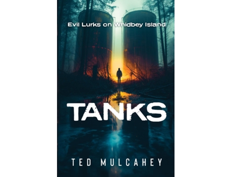 Livro Tanks Evil Lurks on Whidbey Island de ted mulcahey (Inglês)