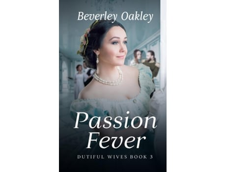 Livro Passion Fever de Beverley Oakley (Inglês)