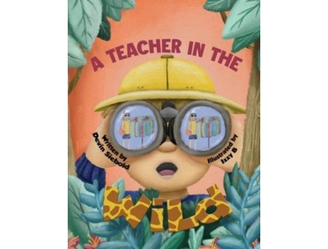Livro A Teacher In The Wild Devin Siebold (Inglês)