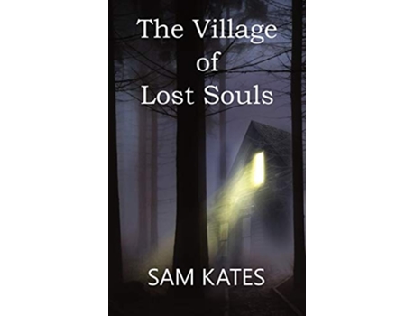 Livro The Village of Lost Souls de Sam Kates (Inglês)
