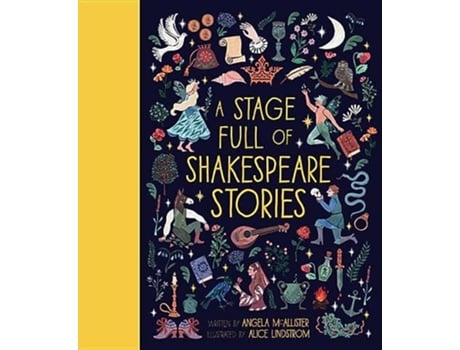 Livro A Stage Full of Shakespeare Stories 12 Tales from the worlds most famous playwright Volume 3 World Full of 3 de Angela McAllister (Inglês)