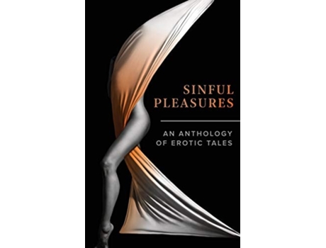 Livro Sinful Pleasures An Anthology Of Erotic Tales De Janine Ashbless, Ella Scandal Et Al. (inglês)