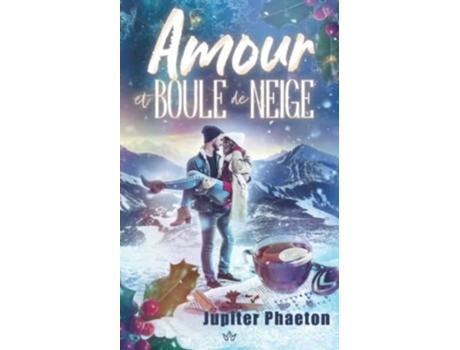 Livro Amour et boule de neige une comédie romantique de Noël French Edition de Jupiter Phaeton (Francês)