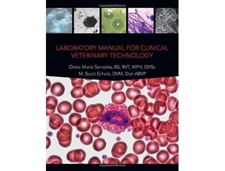 Livro Laboratory Manual for Clinical Veterinary Technology de M Scott Echols e Oreta Marie Samples (Inglês)