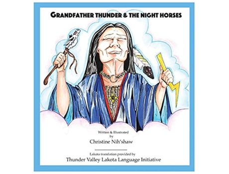 Livro Grandfather Thunder and The Night Horses Multilingual Edition de Christine Nihshaw (Inglês)