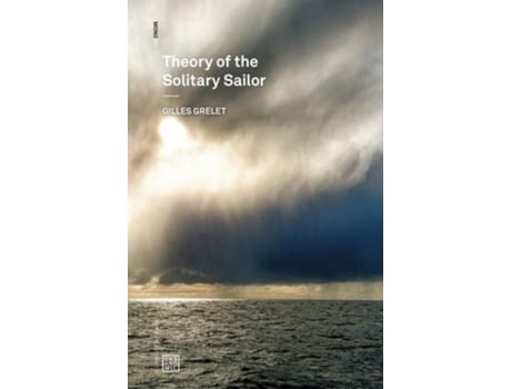 Livro Theory of the Solitary Sailor de Gilles Grelet (Inglês)