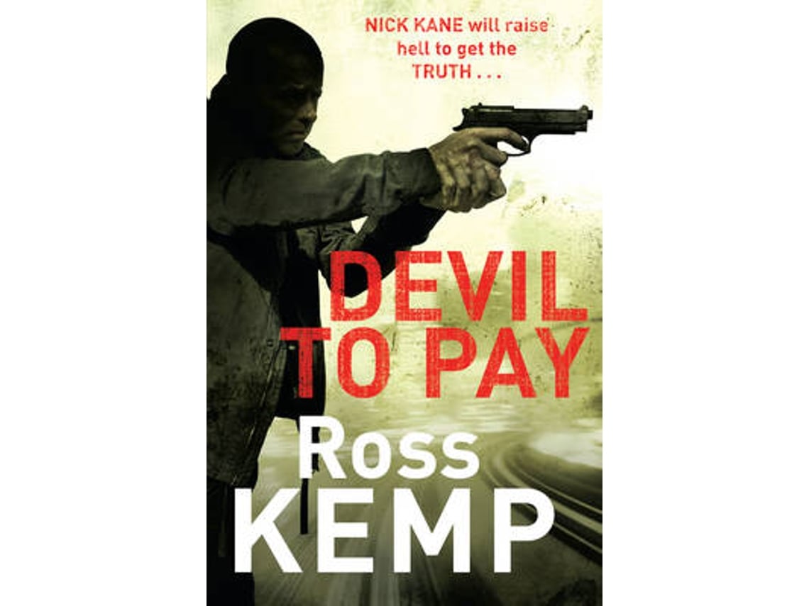 Livro Devil to Pay de Ross Kemp (Inglês)
