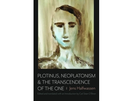 Livro Plotinus, Neoplatonism, and the Transcendence of the One de Jens Halfwassen (Inglês - Capa Dura)