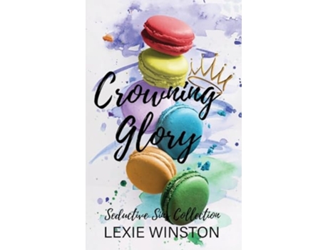 Livro Crowning Glory de Lexie Winston (Inglês)