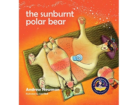 Livro The Sunburnt Polar Bear Helping children understand Climate Change and feel empowered to make a difference de Andrew Newman (Inglês - Capa Dura)