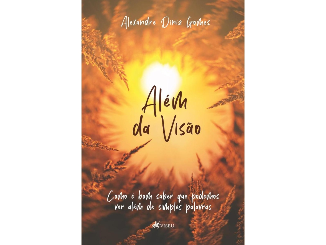 Livro Além Da Visão de Alexandre Diniz Gomes (Português do Brasil)