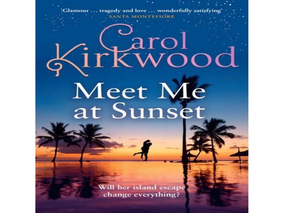 Livro Meet Me at Sunset de Carol Kirkwood (Inglês)