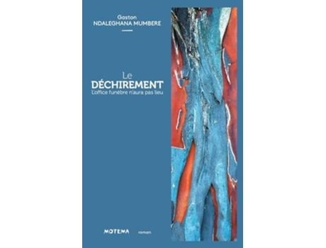 Livro Le déchirement Loffice funèbre naura pas lieu de Gaston Ndaleghana Mumbere (Francês)