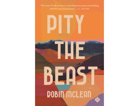 Livro Pity the Beast de Robin McLean (Inglês)