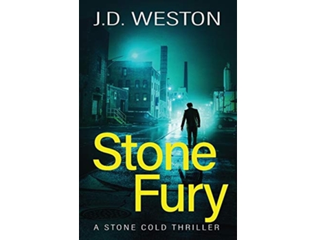 Livro Stone Fury A British Action Crime Thriller De J D Weston (inglês)
