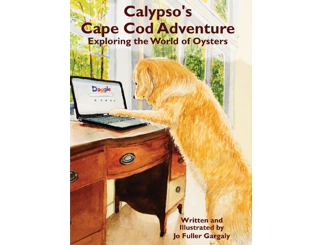 Livro Calypsos Cape Cod Adventure Exploring the World of Oysters de Jo Fuller Gargaly (Inglês)