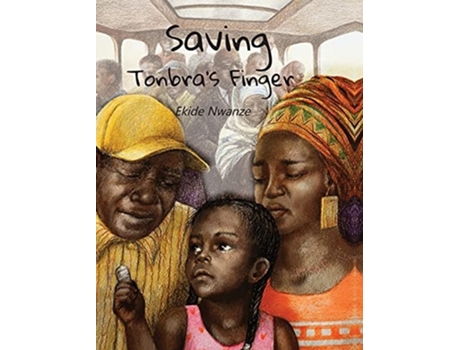 Livro Saving Tonbras Finger De Ekide Nwanze (inglês - Capa Dura)